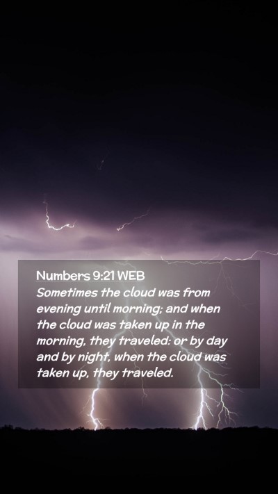 Picture 02 - Numbers 9:21 WEB Mobile Phone Wallpaper - Sometimes the cloud was from evening until - Mobile Bible Verse Wallpaper
