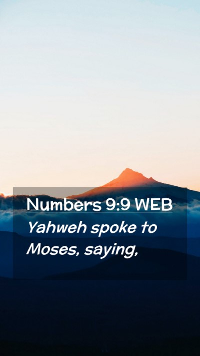 Picture 02 - Numbers 9:9 WEB Mobile Phone Wallpaper - Yahweh spoke to Moses, - Mobile Bible Verse Wallpaper