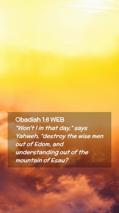 Picture 02 - Obadiah 1:8 WEB Mobile Phone Wallpaper - 