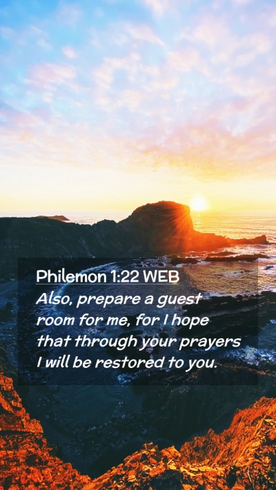 Picture 02 - Philemon 1:22 WEB Mobile Phone Wallpaper - Also, prepare a guest room for me, for I hope - Mobile Bible Verse Wallpaper