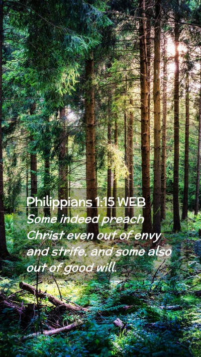 Picture 02 - Philippians 1:15 WEB Mobile Phone Wallpaper - Some indeed preach Christ even out of envy and - Mobile Bible Verse Wallpaper