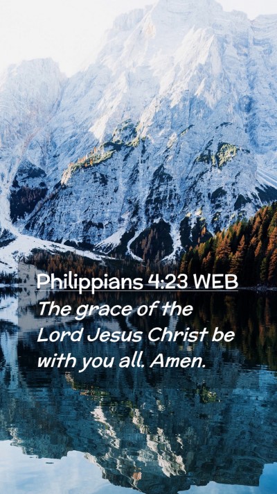 Picture 02 - Philippians 4:23 WEB Mobile Phone Wallpaper - The grace of the Lord Jesus Christ be with you - Mobile Bible Verse Wallpaper