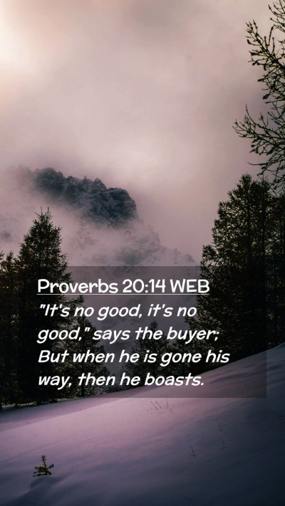 Picture 02 - Proverbs 20:14 WEB Mobile Phone Wallpaper - 