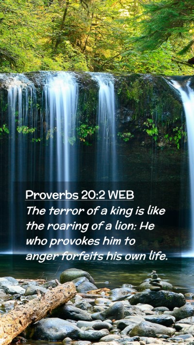 Picture 02 - Proverbs 20:2 WEB Mobile Phone Wallpaper - The terror of a king is like the roaring of a - Mobile Bible Verse Wallpaper