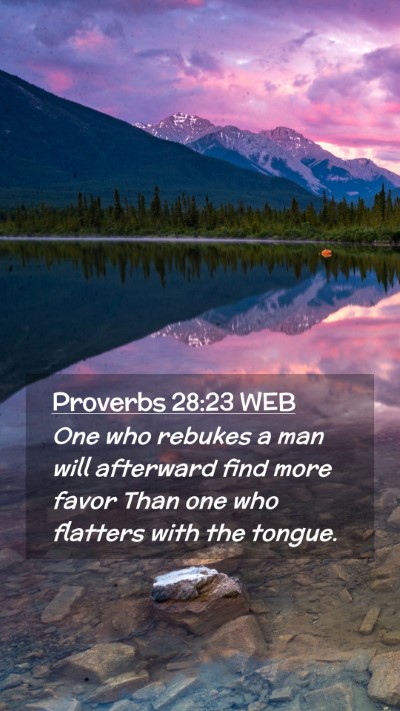 Picture 02 - Proverbs 28:23 WEB Mobile Phone Wallpaper - One who rebukes a man will afterward find more - Mobile Bible Verse Wallpaper