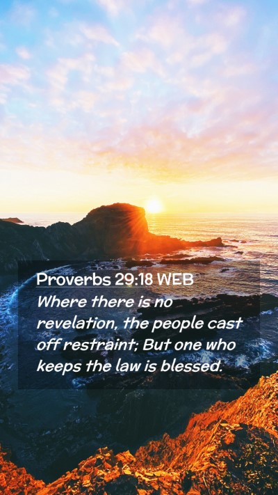Picture 02 - Proverbs 29:18 WEB Mobile Phone Wallpaper - Where there is no revelation, the people cast off - Mobile Bible Verse Wallpaper