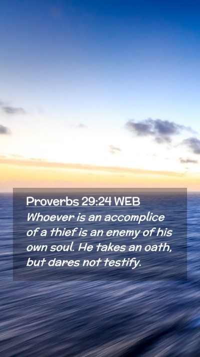 Picture 02 - Proverbs 29:24 WEB Mobile Phone Wallpaper - Whoever is an accomplice of a thief is an enemy - Mobile Bible Verse Wallpaper