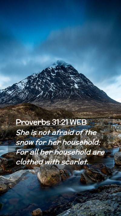Picture 02 - Proverbs 31:21 WEB Mobile Phone Wallpaper - She is not afraid of the snow for her household; - Mobile Bible Verse Wallpaper