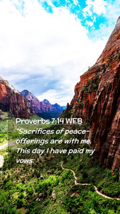 Picture 02 - Proverbs 7:14 WEB Mobile Phone Wallpaper - 