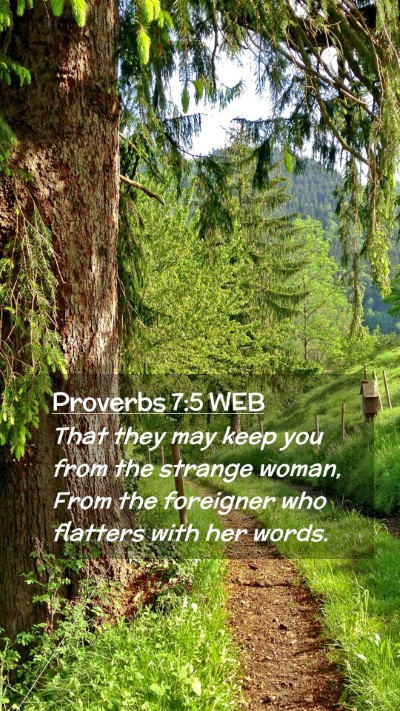 Picture 02 - Proverbs 7:5 WEB Mobile Phone Wallpaper - That they may keep you from the strange woman, - Mobile Bible Verse Wallpaper
