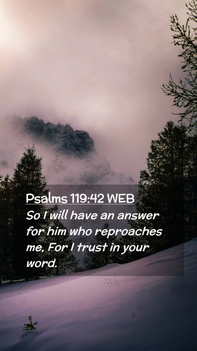 Picture 02 - Psalms 119:42 WEB Mobile Phone Wallpaper - So I will have an answer for him who reproaches - Mobile Bible Verse Wallpaper