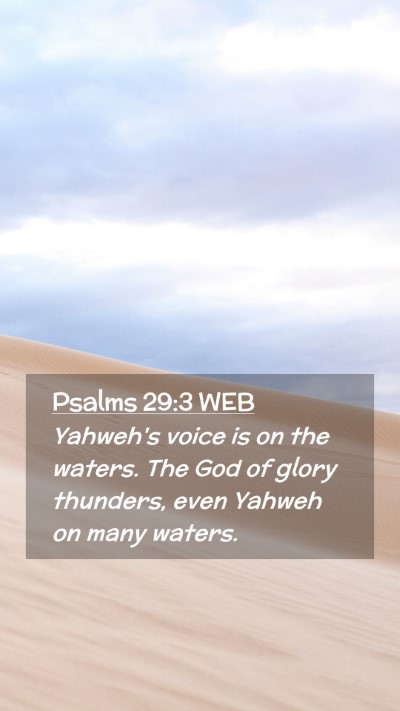 Picture 02 - Psalms 29:3 WEB Mobile Phone Wallpaper - Yahweh's voice is on the waters. The God of glory - Mobile Bible Verse Wallpaper