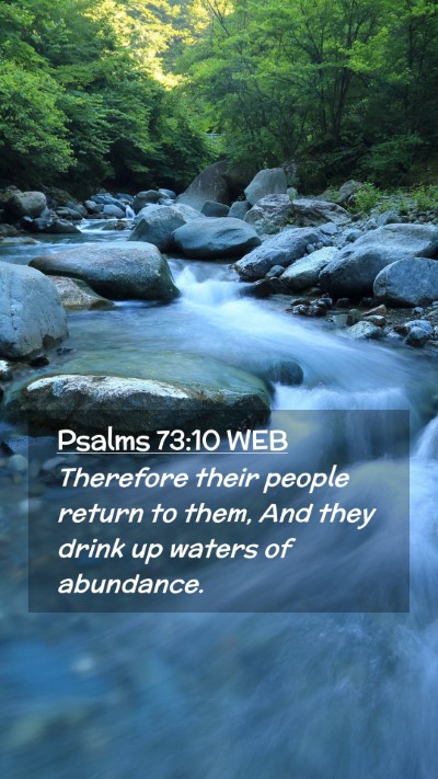 Picture 02 - Psalms 73:10 WEB Mobile Phone Wallpaper - Therefore their people return to them, And they - Mobile Bible Verse Wallpaper