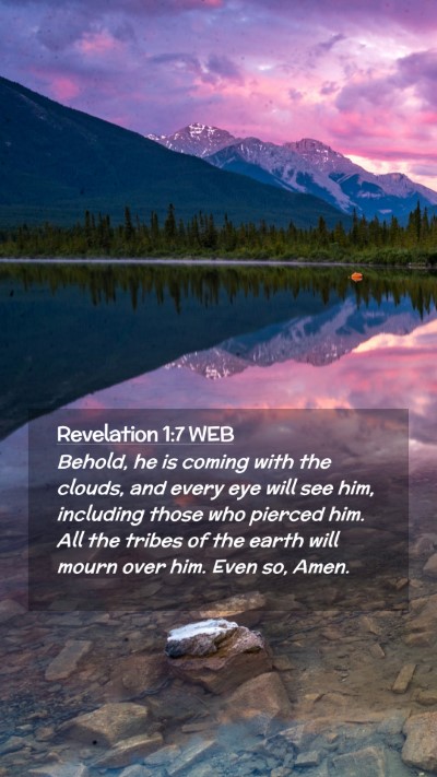Picture 02 - Revelation 1:7 WEB Mobile Phone Wallpaper - Behold, he is coming with the clouds, and every - Mobile Bible Verse Wallpaper
