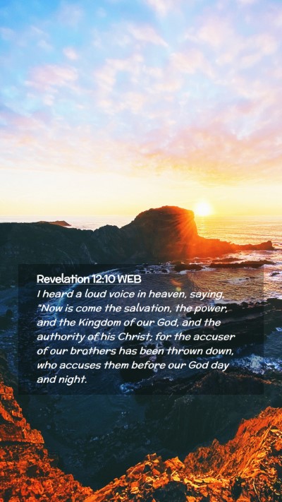 Picture 02 - Revelation 12:10 WEB Mobile Phone Wallpaper - I heard a loud voice in heaven, saying, 