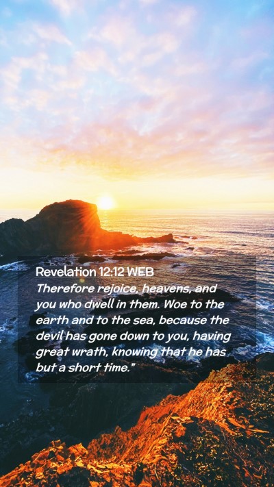 Picture 02 - Revelation 12:12 WEB Mobile Phone Wallpaper - Therefore rejoice, heavens, and you who dwell in - Mobile Bible Verse Wallpaper
