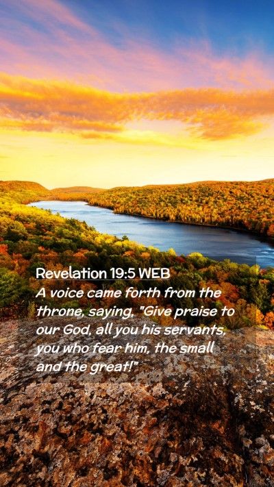 Picture 02 - Revelation 19:5 WEB Mobile Phone Wallpaper - A voice came forth from the throne, saying, 