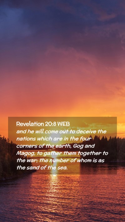 Picture 02 - Revelation 20:8 WEB Mobile Phone Wallpaper - and he will come out to deceive the nations which - Mobile Bible Verse Wallpaper