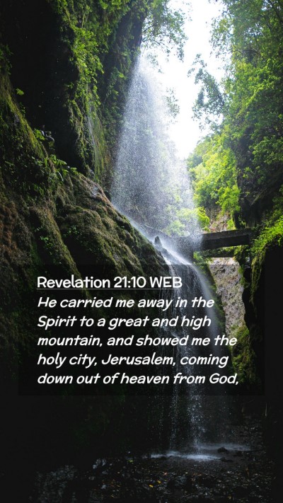 Picture 02 - Revelation 21:10 WEB Mobile Phone Wallpaper - He carried me away in the Spirit to a great and - Mobile Bible Verse Wallpaper