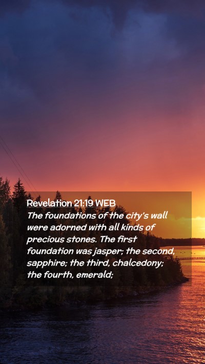 Picture 02 - Revelation 21:19 WEB Mobile Phone Wallpaper - The foundations of the city's wall were adorned - Mobile Bible Verse Wallpaper