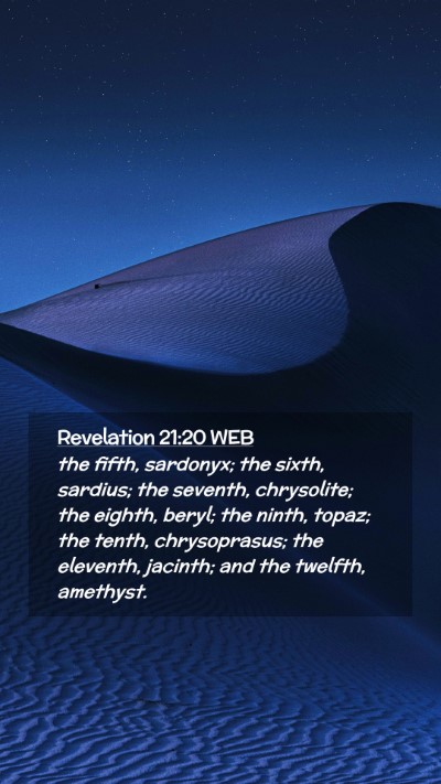 Picture 02 - Revelation 21:20 WEB Mobile Phone Wallpaper - the fifth, sardonyx; the sixth, sardius; the - Mobile Bible Verse Wallpaper