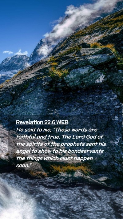 Picture 02 - Revelation 22:6 WEB Mobile Phone Wallpaper - He said to me, 