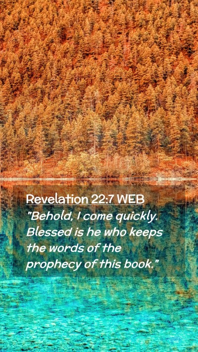 Picture 02 - Revelation 22:7 WEB Mobile Phone Wallpaper - 