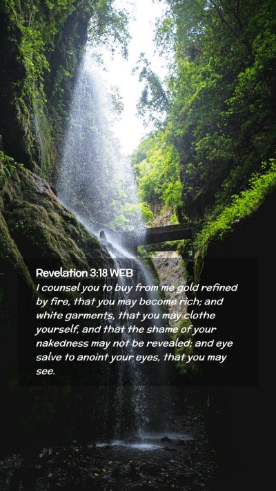 Picture 02 - Revelation 3:18 WEB Mobile Phone Wallpaper - I counsel you to buy from me gold refined by - Mobile Bible Verse Wallpaper