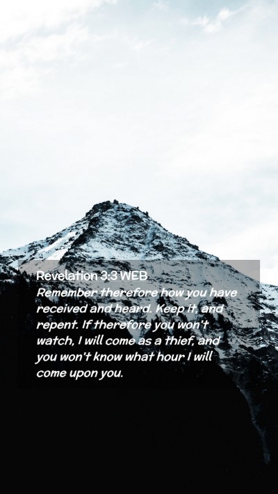 Picture 02 - Revelation 3:3 WEB Mobile Phone Wallpaper - Remember therefore how you have received and - Mobile Bible Verse Wallpaper