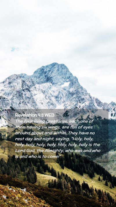 Picture 02 - Revelation 4:8 WEB Mobile Phone Wallpaper - The four living creatures, each one of them - Mobile Bible Verse Wallpaper