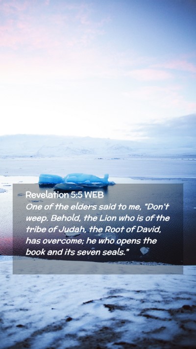 Picture 02 - Revelation 5:5 WEB Mobile Phone Wallpaper - One of the elders said to me, 