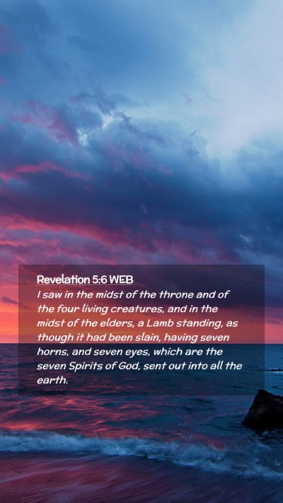 Picture 02 - Revelation 5:6 WEB Mobile Phone Wallpaper - I saw in the midst of the throne and of the four - Mobile Bible Verse Wallpaper