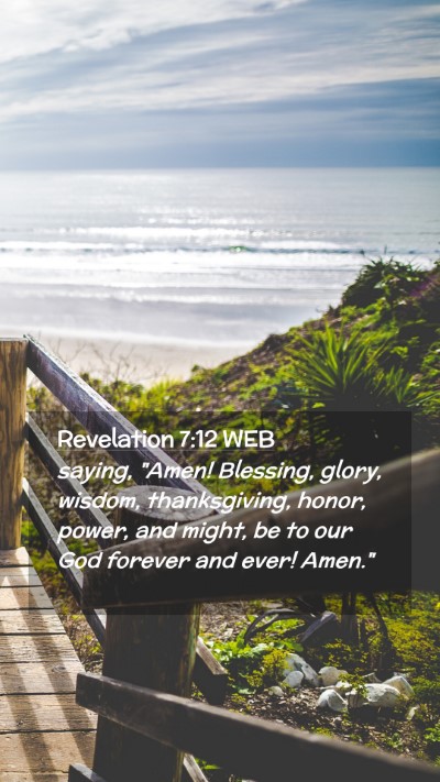 Picture 02 - Revelation 7:12 WEB Mobile Phone Wallpaper - saying, 