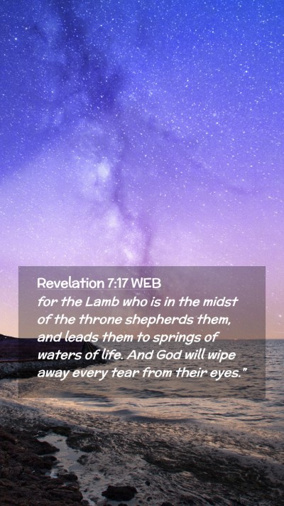 Picture 02 - Revelation 7:17 WEB Mobile Phone Wallpaper - for the Lamb who is in the midst of the throne - Mobile Bible Verse Wallpaper