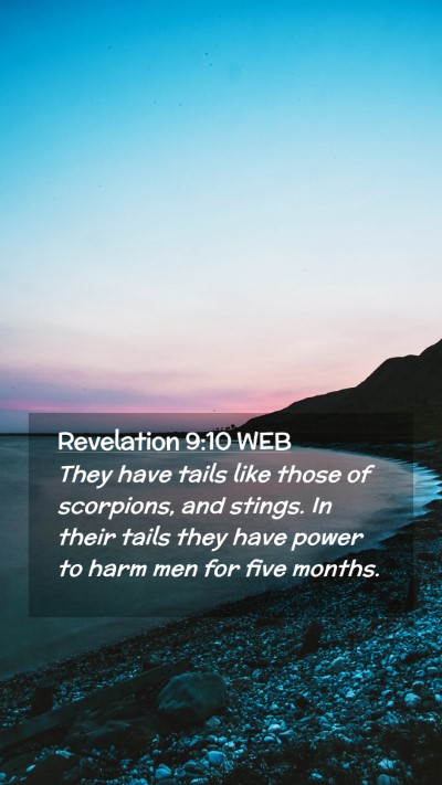 Picture 02 - Revelation 9:10 WEB Mobile Phone Wallpaper - They have tails like those of scorpions, and - Mobile Bible Verse Wallpaper