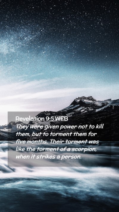 Picture 02 - Revelation 9:5 WEB Mobile Phone Wallpaper - They were given power not to kill them, but to - Mobile Bible Verse Wallpaper