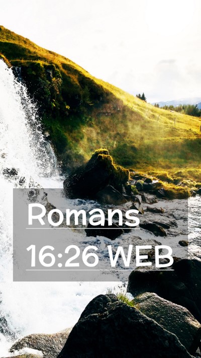 Picture 02 - Romans 16:26 WEB Mobile Phone Wallpaper -  - Mobile Bible Verse Wallpaper