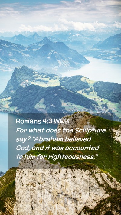 Picture 02 - Romans 4:3 WEB Mobile Phone Wallpaper - For what does the Scripture say? 
