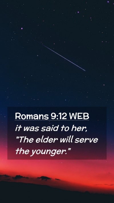 Picture 02 - Romans 9:12 WEB Mobile Phone Wallpaper - it was said to her, 