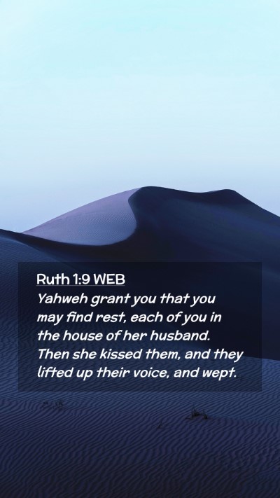Picture 02 - Ruth 1:9 WEB Mobile Phone Wallpaper - Yahweh grant you that you may find rest, each of - Mobile Bible Verse Wallpaper