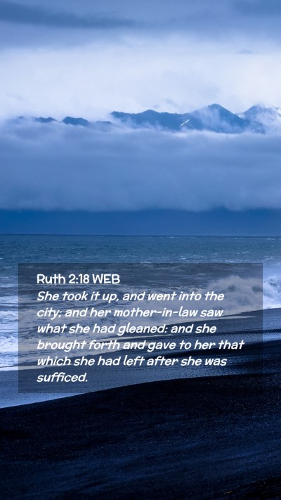 Picture 02 - Ruth 2:18 WEB Mobile Phone Wallpaper - She took it up, and went into the city; and her - Mobile Bible Verse Wallpaper