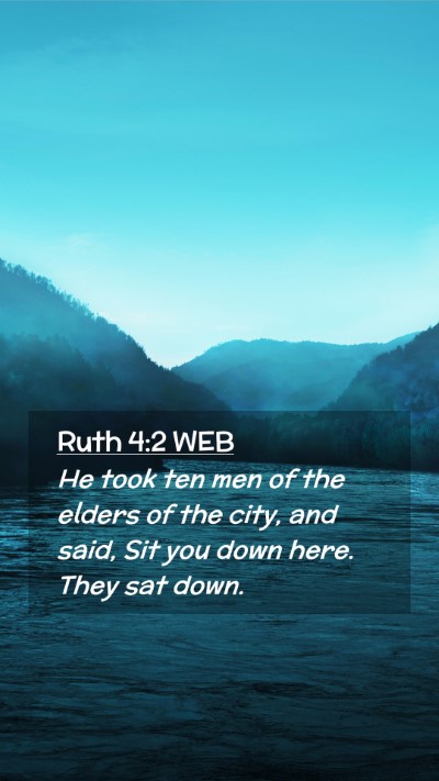 Picture 02 - Ruth 4:2 WEB Mobile Phone Wallpaper - He took ten men of the elders of the city, and - Mobile Bible Verse Wallpaper