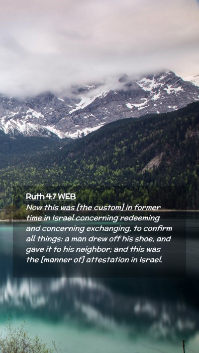 Picture 02 - Ruth 4:7 WEB Mobile Phone Wallpaper - Now this was [the custom] in former time in - Mobile Bible Verse Wallpaper
