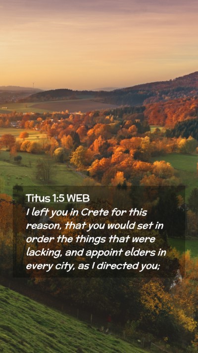Picture 02 - Titus 1:5 WEB Mobile Phone Wallpaper - I left you in Crete for this reason, that you - Mobile Bible Verse Wallpaper