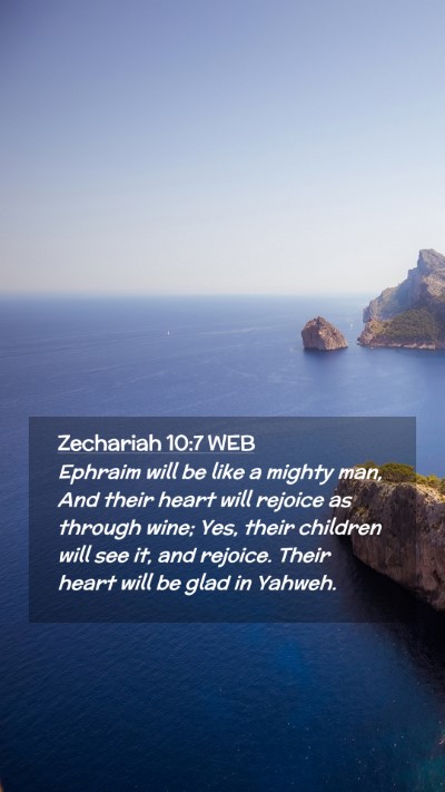 Picture 02 - Zechariah 10:7 WEB Mobile Phone Wallpaper - Ephraim will be like a mighty man, And their - Mobile Bible Verse Wallpaper