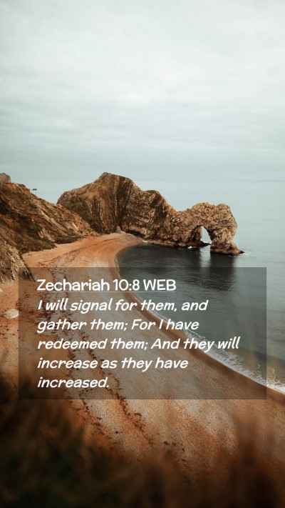 Picture 02 - Zechariah 10:8 WEB Mobile Phone Wallpaper - I will signal for them, and gather them; For I - Mobile Bible Verse Wallpaper