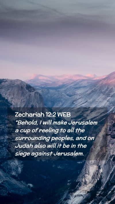 Picture 02 - Zechariah 12:2 WEB Mobile Phone Wallpaper - 