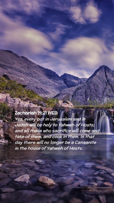 Picture 02 - Zechariah 14:21 WEB Mobile Phone Wallpaper - Yes, every pot in Jerusalem and in Judah will be - Mobile Bible Verse Wallpaper