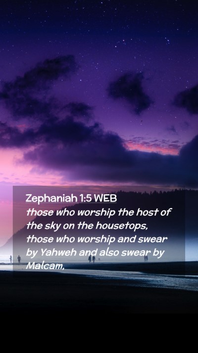 Picture 02 - Zephaniah 1:5 WEB Mobile Phone Wallpaper - those who worship the host of the sky on the - Mobile Bible Verse Wallpaper