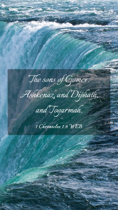 Picture 03 - 1 Chronicles 1:6 WEB Mobile Phone Wallpaper - The sons of Gomer: Ashkenaz, and Diphath, and - Mobile Bible Verse Wallpaper